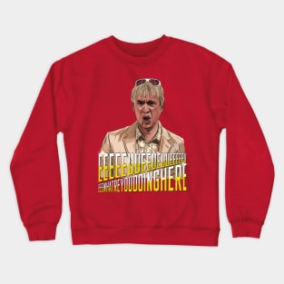 SNL: EEEUUEEwhatareyoudoinghere Crewneck Sweatshirt